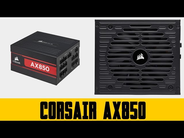 Pr�sentation alimentation Corsair AX850 Titanium