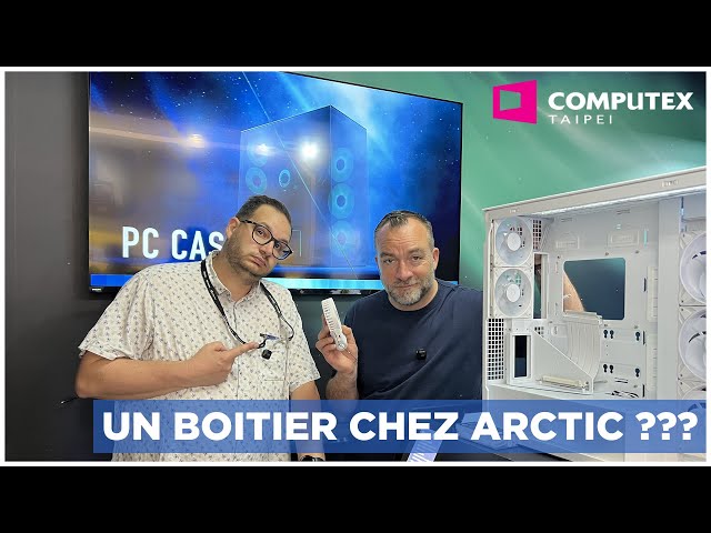 ARCTIC attaque le march� des boitiers PC avec RAGE au COMPUTEX