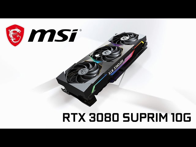 Pr�sentation carte graphique MSI Geforce RTX 3080 Suprim X