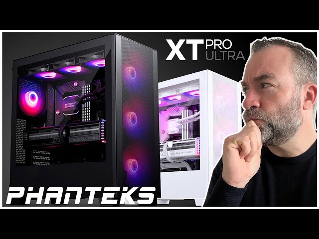 PHANTEKS XT PRO ULTRA : Pas assez cher mon fils !!!