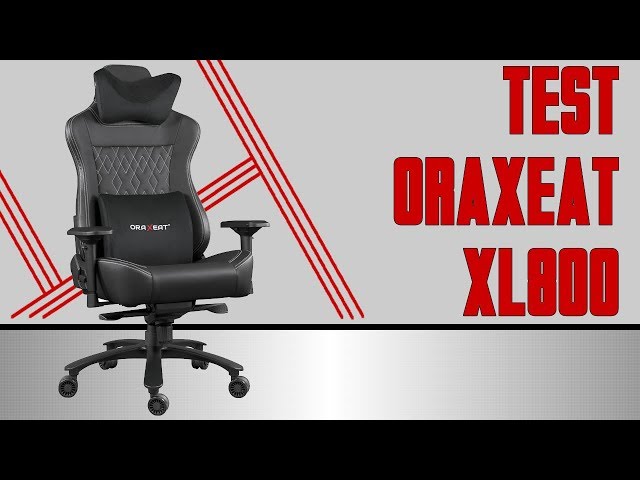 Test fauteuil Gaming ORAXEAT XL800 : Du confort XXL pour 449 ?