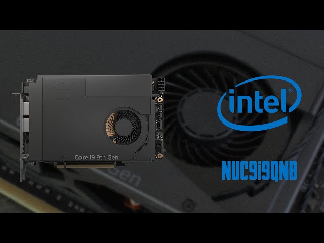 Pr�sentation Intel The Element ~ NUC9i9QNB