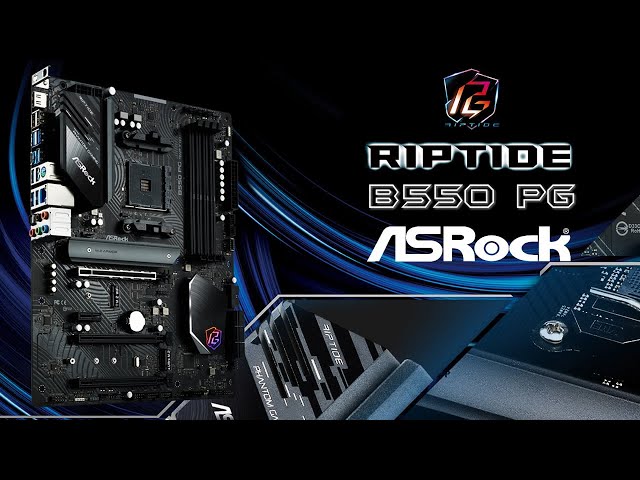 ASROCK B550 PG RIPTIDE : Du milieu de gamme pour les RYZEN 3000/5000