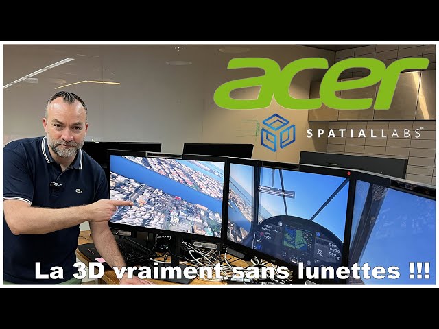 Acer SPATIALLABS, la 3D vraiment sans lunettes !!!