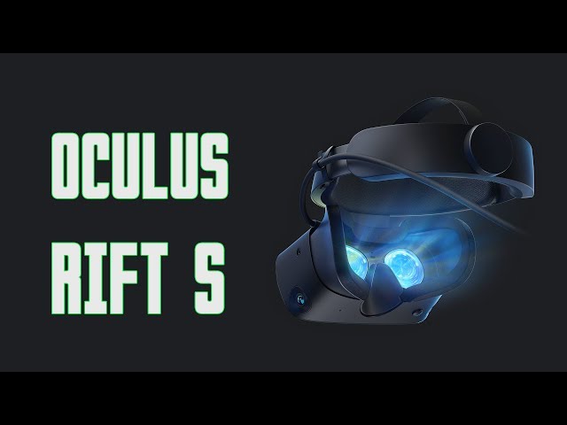 Prsentation casque VR Oculus Rift S