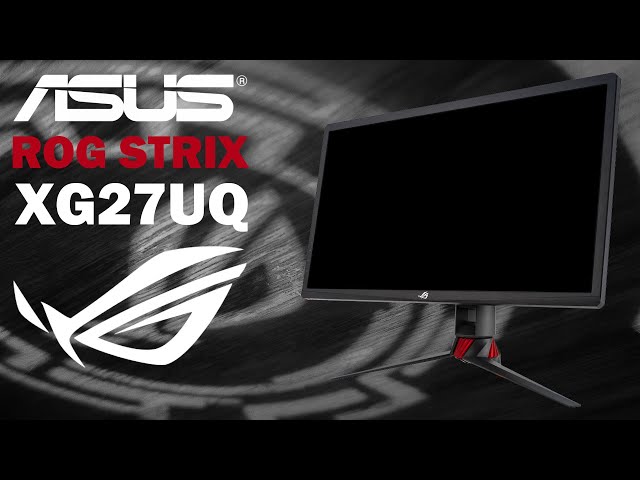 Pr�sentation �cran Gaming ASUS ROG STRIX XG27UQ
