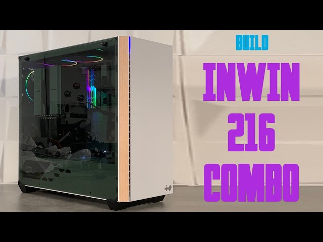 BUILD : INWIN 216 COMBO WHITE