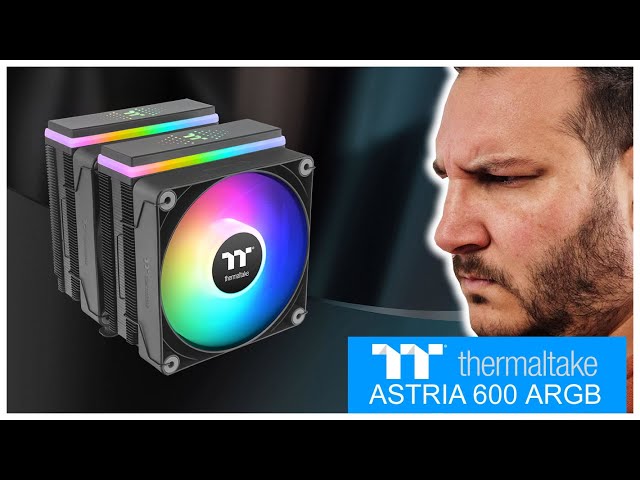 Gros RGB et tarif contenu pour le Dual Tower ASTRIA 600 de Thermaltake