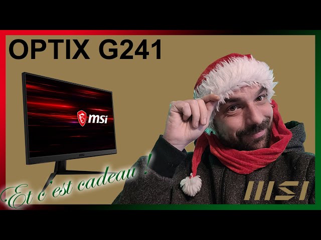 MSI Optix G241 : L'cran  gagner avec un PC en RTX 3060 Ti pour Nol