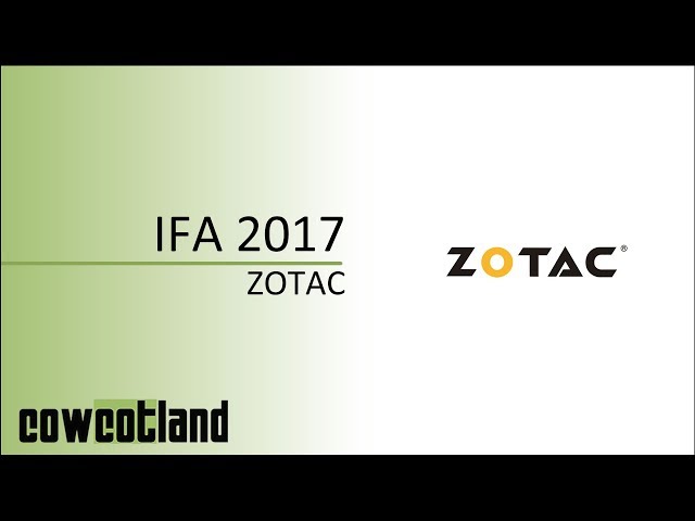 IFA 2017 : ZOTAC