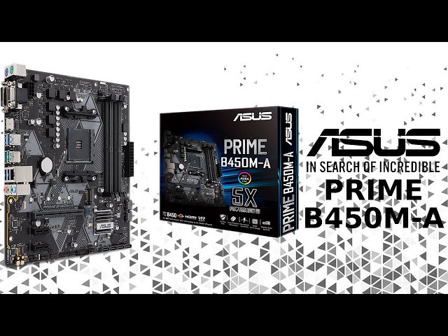 Pr�sentation carte m�re ASUS PRIME B450M-A