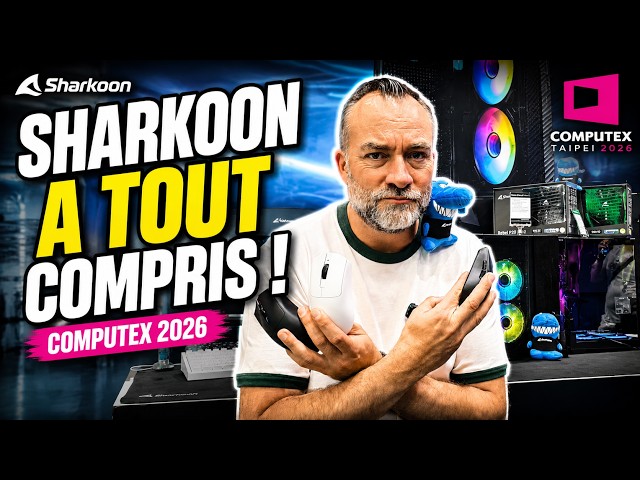 COMPUTEX 2026 : SHARKOON, LE ROI DU RAPPORT PRIX/PERF !