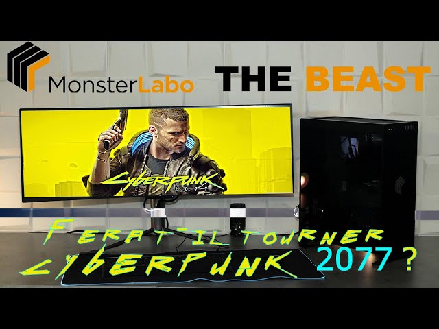 MONSTERLABO THE BEAST : Fera t-il tourner CYBERPUNK 2077 passivement ?