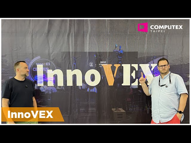 On d�couvre InnoVEX et ses innovations au COMPUTEX