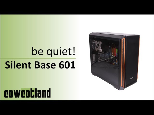 Pr�sentation boitier be quiet! Silent Base 601