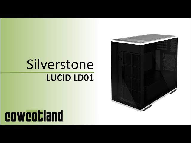 Test boitier Silverstone Lucid LD01