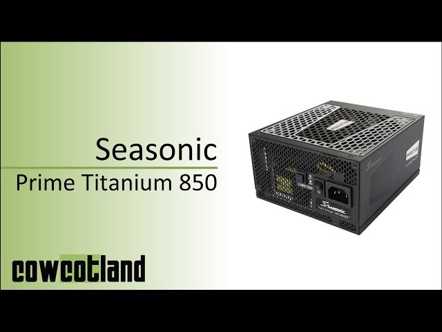 Pr�sentation alimentation Seasonic Prime Titanium 850 watts