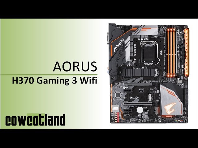 Pr�sentation de la Carte M�re Gigabyte Aorus H370 Gaming 3 Wifi