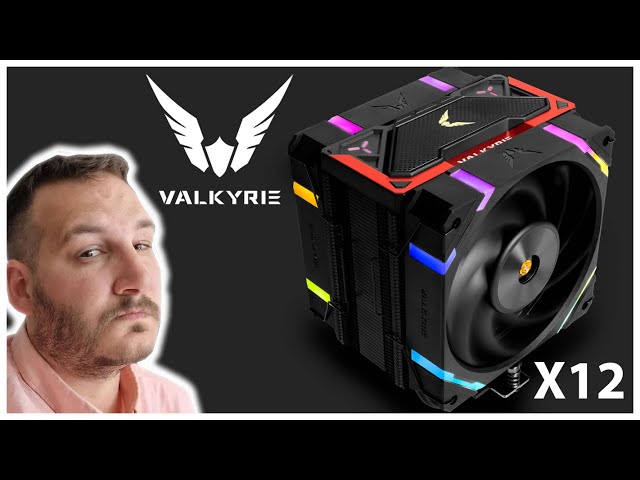 Nouveau ventilateur Valkyrie X12, le style avant tout ?