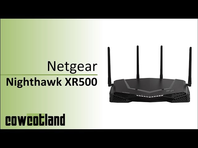 Prsentation routeur Netgear Nighthawk XR500