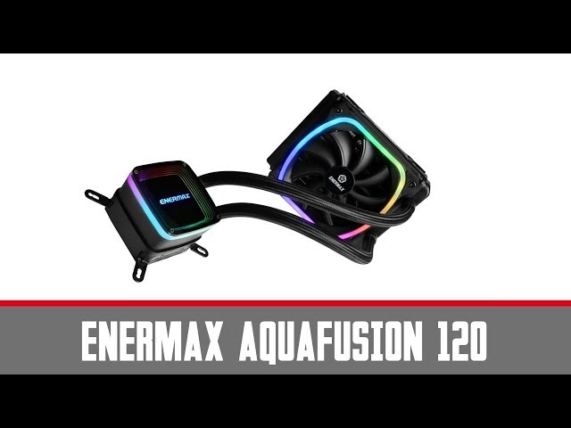 Prsentation ENERMAX Aquafusion 120