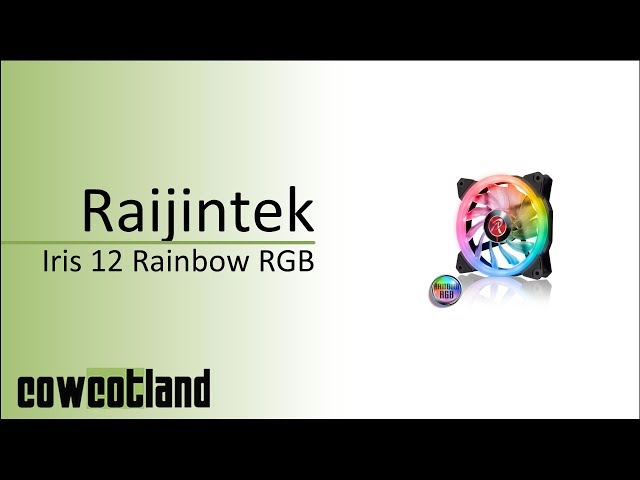 Pr�sentation Raijintek Iris 12 Rainbow RGB