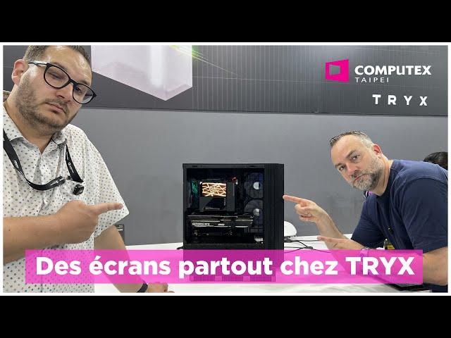 TRYX met des �crans PARTOUT PARTOUT au COMPUTEX