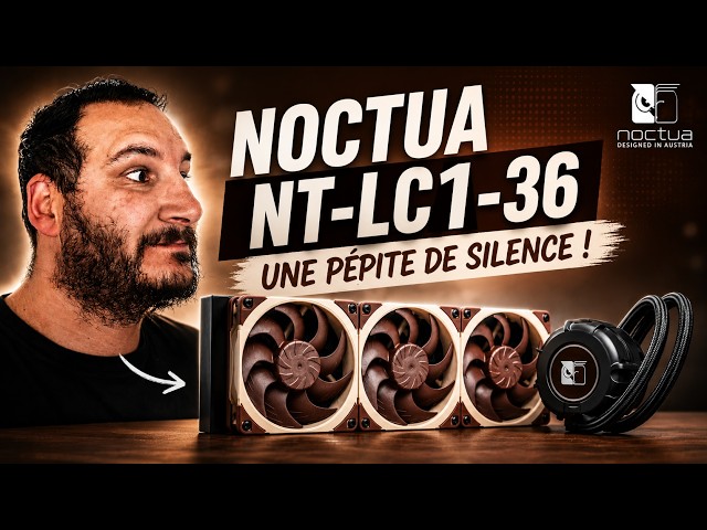 NL-LC1-36, un premier AIO tr�s r�ussi pour Noctua !