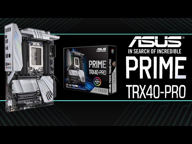 Pr�sentation carte m�re ASUS PRIME TRX40-PRO