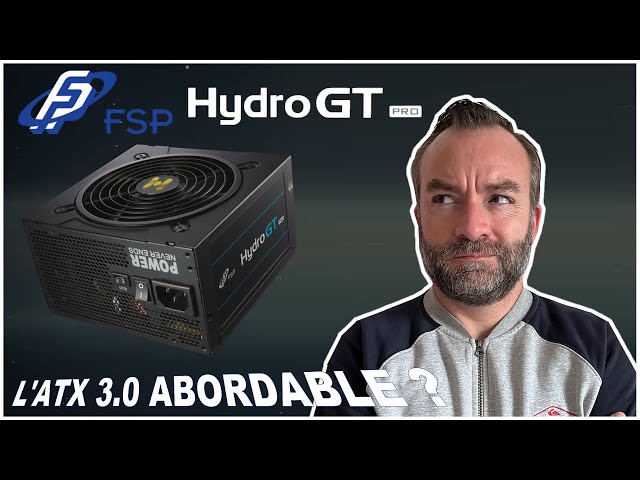 FSP HYDRO GT Pro 1000 : ATX 3.0, PCIe Gen 5, 80 Plus Gold et 159 euros