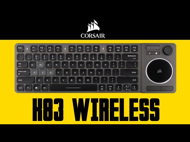 Pr�sentation clavier Corsair K83 wireless