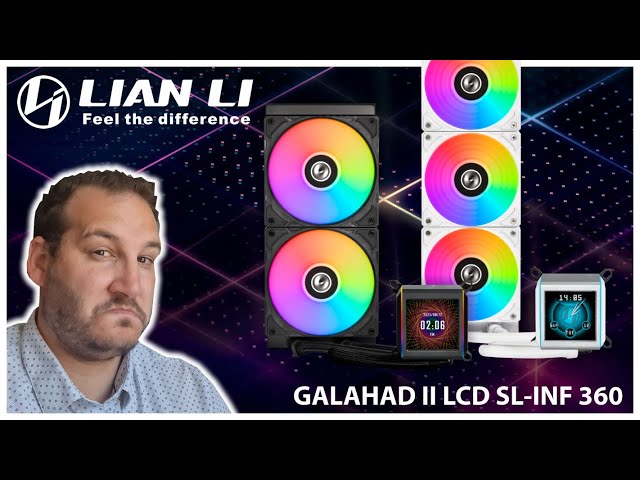 Avec le GALAHAD II LCD, LIAN LI frappe fort niveau RGB et LCD !