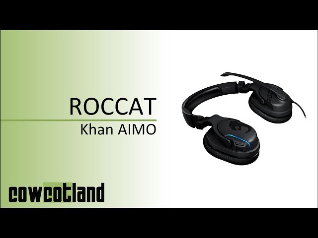 Pr�sentation casque Roccat Khan AIMO