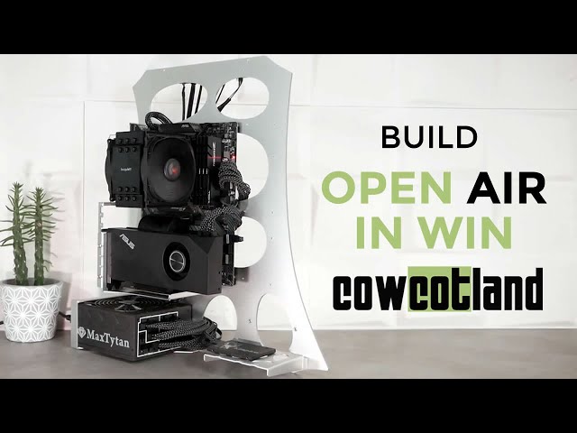 BUILD : OPEN AIR IN WIN COWCOTLAND NO RGB