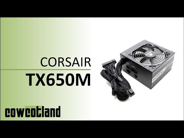 Prsentation alimentation Corsair TX650M