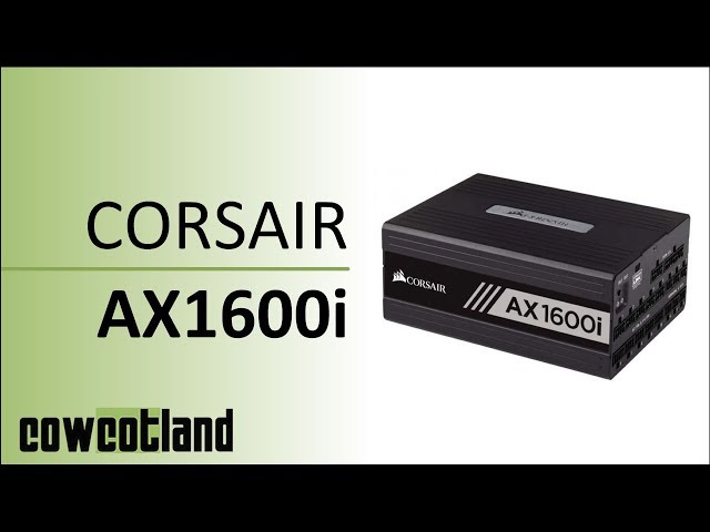 Pr�sentation alimentation Corsair AX1600i