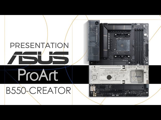 ASUS PROART B550 CREATOR : Elle aussi pour les cr�ateurs ?