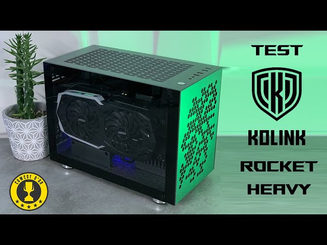 Vido test boitier KOLINK ROCKET HEAVY : Du lourd en ITX