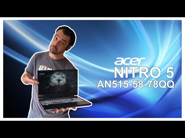 Acer Nitro 5 AN515 58 78QQ : un laptop purement gaming