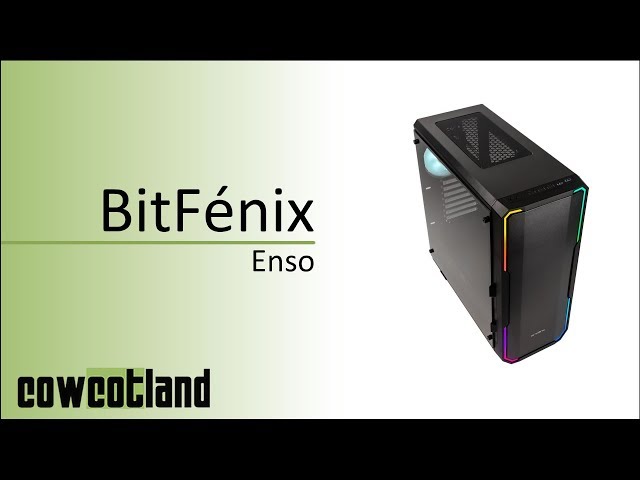 Prsentation boitier Bitfenix Enso