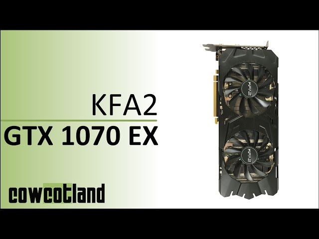 Prsentation carte graphique Nvidia KFA2 GTX 1070 EX