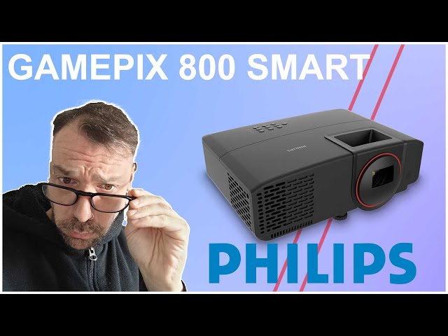 PHILIPS Gamepix 800 Smart : Un vid�oprojecteur � 120 Hz