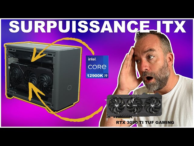 SURPUISSANCE ITX by CCL : NR200P MAX, 12900K, 3090 Ti, SN850 1 To