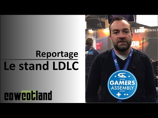 Gamers Assembly 2017 : Le stand LDLC