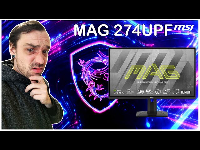 MSI MAG 274UPF : Un écran UHD 144 Hz à 650 euros