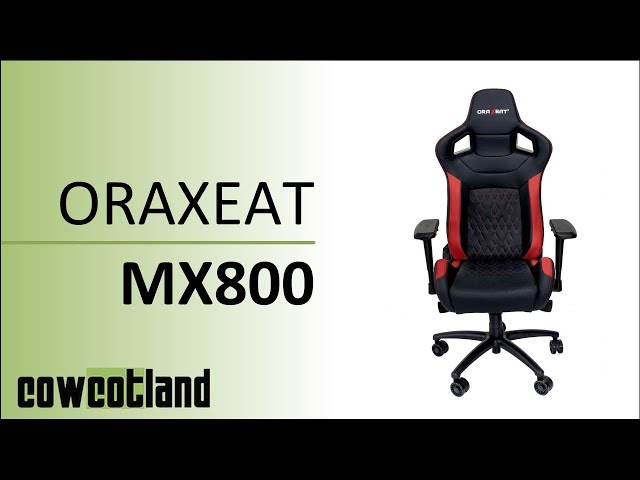 Test si�ge Gamer ORAXEAT MX800