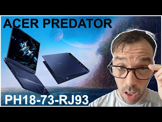 Acer Predator PH18 73 93RJ : 192 Go de RAM? Parce que pourquoi pas ?