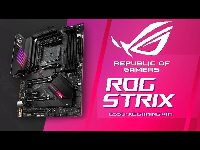 Pr�sentation carte m�re ASUS ROG STRIX B550-XE GAMING Wifi : �quipement de OUF