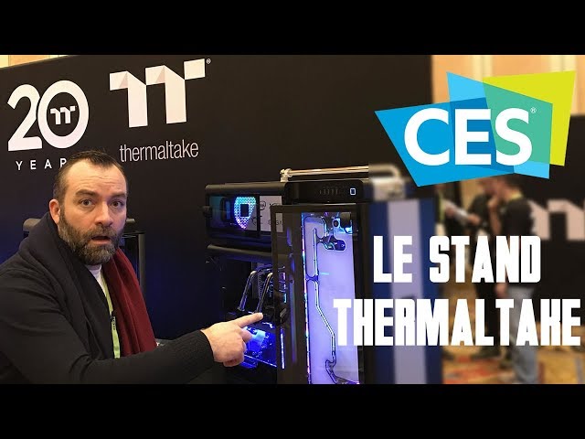 CES 2019 : Le Stand THERMALTAKE