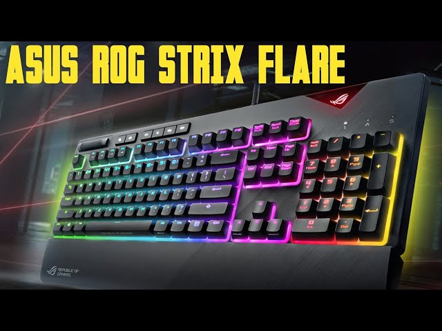 Pr�sentation clavier gaming Asus ROG Strix Flare
